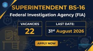 FPSC Job Advertisement Banner for FIA Superintendent BS-16 under Ministry of Interior showing 22 vacancies and closing date 31st August 2026